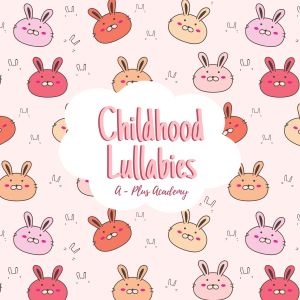 A-Plus Academy的專輯Childhood Lullabies