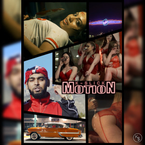 Listen to Motion (Explicit) song with lyrics from K-Slick