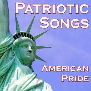 Holiday Music Crew的專輯Patriotic Songs (American Pride)