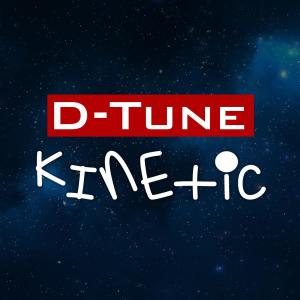 D-Tune的专辑Kinetic