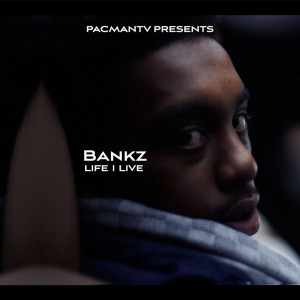 Listen to Life I Live (Explicit) song with lyrics from Bankz