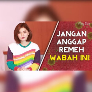 Album Jangan Anggap Remeh Wabah Ini ! oleh Merry Riana