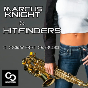 收聽Marcus Knight的I Can’t Get Enough (Radio Edit)歌詞歌曲