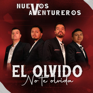 收听Nuevos Aventureros的El Olvido No Te Olvida歌词歌曲