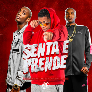 ดาวน์โหลดและฟังเพลง Senta e Prende พร้อมเนื้อเพลงจาก DJ DE PARIS