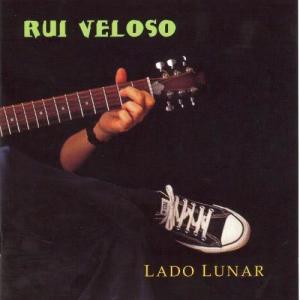 收聽Rui Veloso的Lado lunar歌詞歌曲