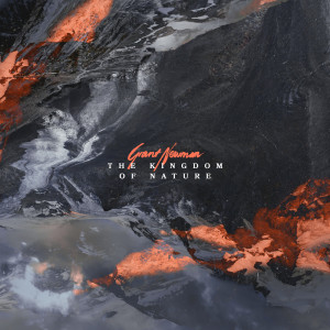 Album The Kingdom Of Nature from Grant Newman