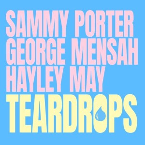 Listen to Teardrops song with lyrics from Sammy Porter
