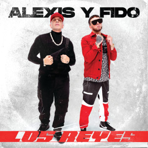 Alexis Y Fido的專輯Alexis y Fido: Los Reyes (Explicit)