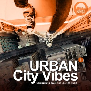 Various Artists的專輯Urban City Vibes Vol.1 (Urban Funk, Soul and Lounge Music)