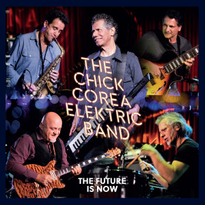 Album The Future Is Now (Live) from Chick Corea