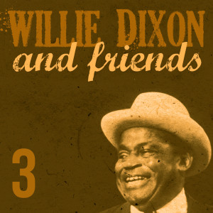 Listen to Tell That Woman song with lyrics from Willie Dixon