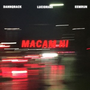 Dannqrack的專輯Macam Ni (Explicit)