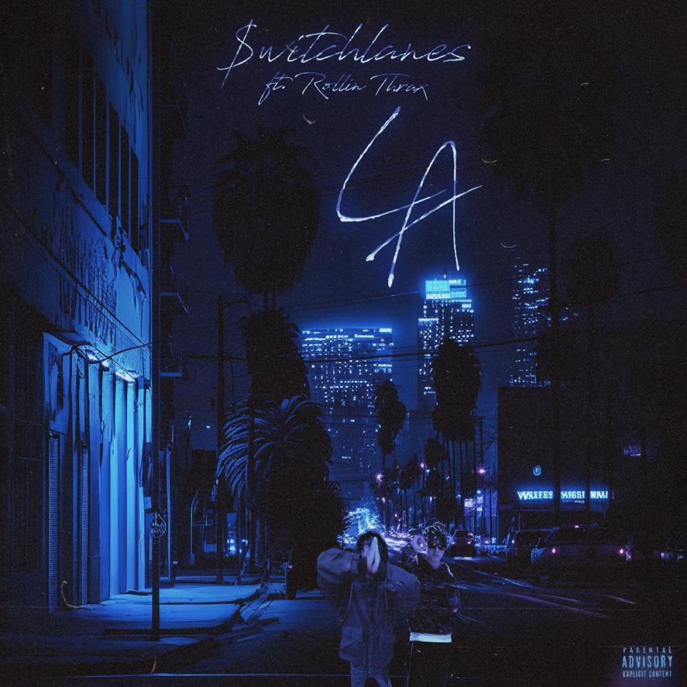 LA (feat. Rollin Thrax) (Explicit)