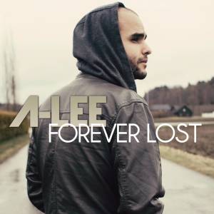 收聽A-Lee的Forever Lost歌詞歌曲