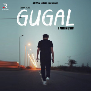 Listen to Gugal - 1 Min Music song with lyrics from Jeeta Jogi