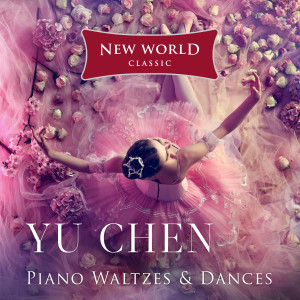 Yu Chen的專輯Piano Waltzes and Dances