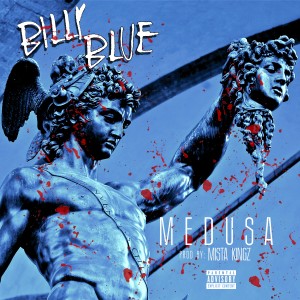 Album Medusa (Explicit) oleh Billy Blue