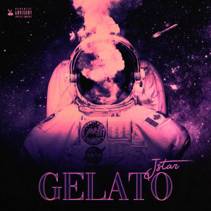 Jstar的专辑Gelato (Explicit)