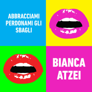 Listen to Abbracciami perdonami gli sbagli song with lyrics from Bianca Atzei
