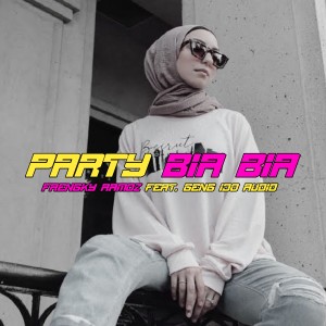 Dengarkan Party Bia Bia lagu dari Frengky Ramoz dengan lirik