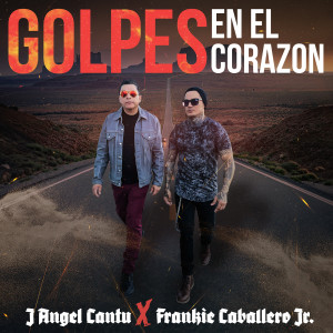 收听Frankie Caballero Jr的Golpes En El Corazon歌词歌曲