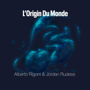 Listen to L'origin Du Monde song with lyrics from Alberto Rigoni