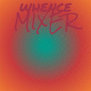 Dengarkan lagu Whence Mixer nyanyian Redon Leric dengan lirik