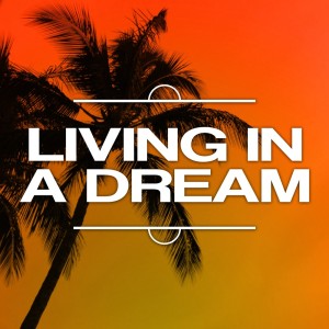 Inner Circle的專輯Living in a Dream (Tropical Summer Arabic)