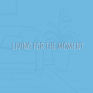 收听Aurel Surya Lie的Living for the Moment歌词歌曲