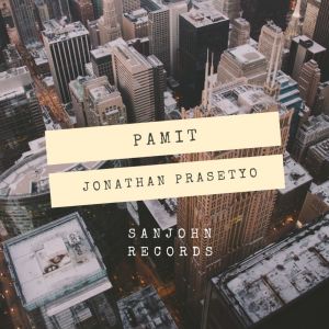 Listen to Pamit song with lyrics from Jonathan Prasetyo