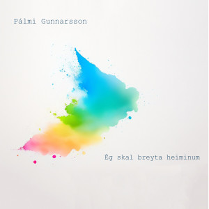 Album Ég skal breyta heiminum from Palmi Gunnarsson