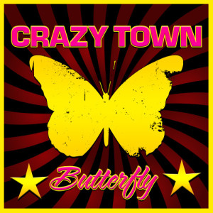 ดาวน์โหลดและฟังเพลง Butterfly (Re-Recorded / Remastered ) (Re-Recorded / Remastered) พร้อมเนื้อเพลงจาก Crazy Town