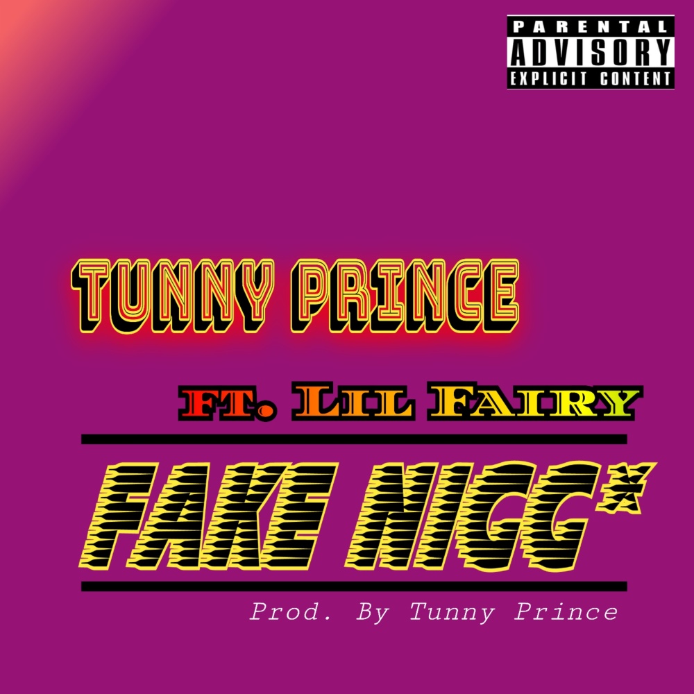 Fake Nigg' (Explicit)
