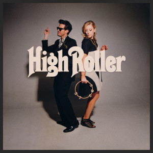Album High Roller oleh Sugar & The Hi Lows