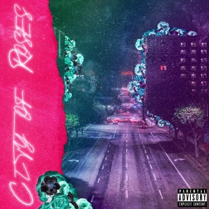 CITY OF ROSES (Explicit) dari TAOG