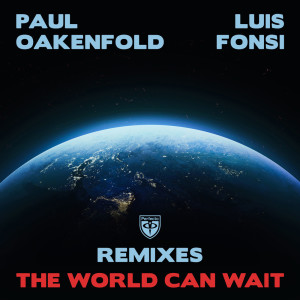 Album The World Can Wait (Remixes) oleh Luis Fonsi