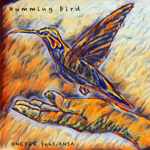 Album Humming bird (feat. ANSA) from ONEDER