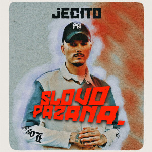 Listen to Slovo Pazana song with lyrics from Jecito