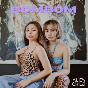 Album BOMBOM from Alien Child