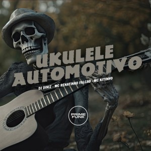 Dengarkan lagu Ukulele Automotivo (Explicit) nyanyian DJ Diniz dengan lirik