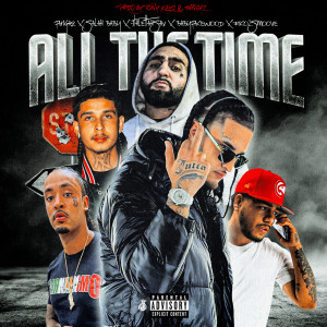 Album All The Time (feat. Babyfacewood, Rico 2 Smoove & 7thLettahSav) (Explicit) oleh Salah Babyy