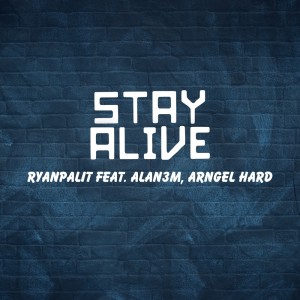 Album Stay Alive from ryanpalit