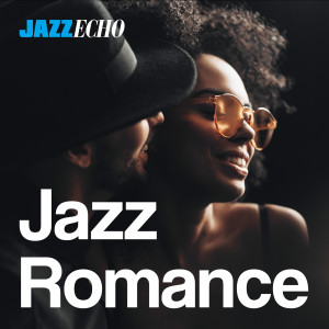 Various的專輯Jazz Romance by JazzEcho