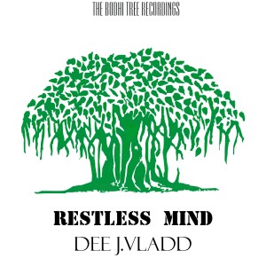 J.Vladd的專輯Restless Mind Dee