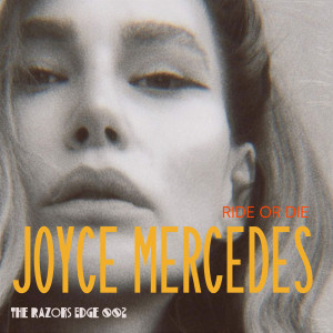 อัลบัม Ride Or Die ศิลปิน Joyce Mercedes