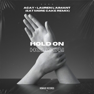 Hold On (Eat More Cake Remix) dari Lauren L'aimant
