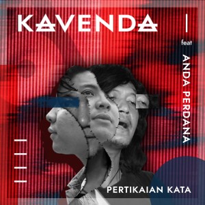 Listen to Pertikaian Kata song with lyrics from Kavenda