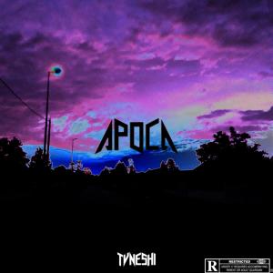 Dengarkan lagu Apoca (Explicit) nyanyian TVNESHI dengan lirik