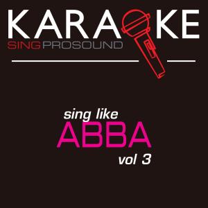 收聽ProSound Karaoke Band的Lay All Your Love on Me (Karaoke with Background Vocal) [In the Style of Abba] (伴奏)歌詞歌曲